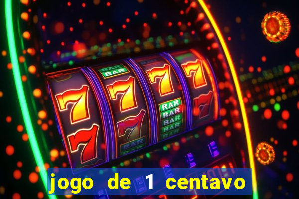 jogo de 1 centavo na betano