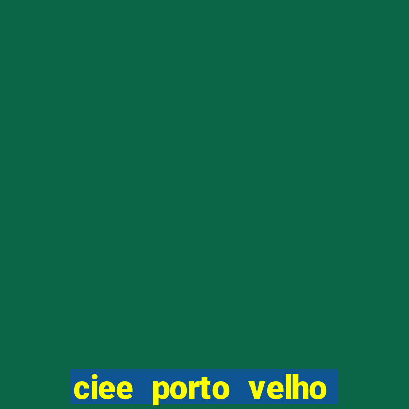 ciee porto velho menor aprendiz