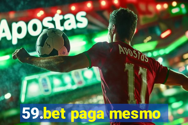 59.bet paga mesmo