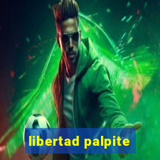 libertad palpite