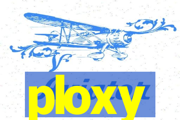 ploxy