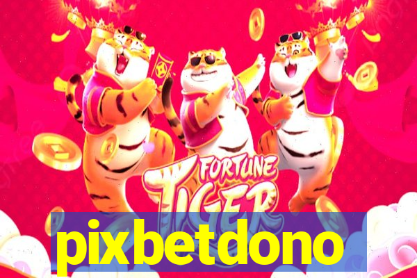 pixbetdono