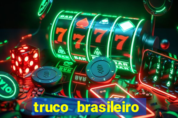 truco brasileiro giro feliz