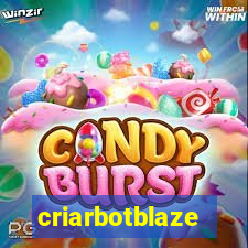 criarbotblaze