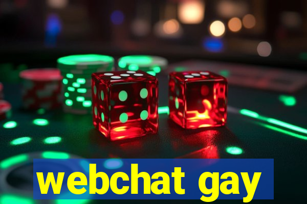 webchat gay