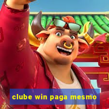 clube win paga mesmo