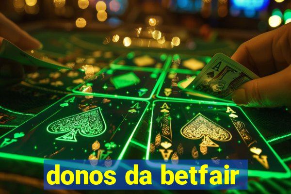 donos da betfair