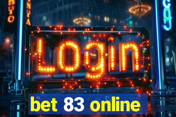 bet 83 online