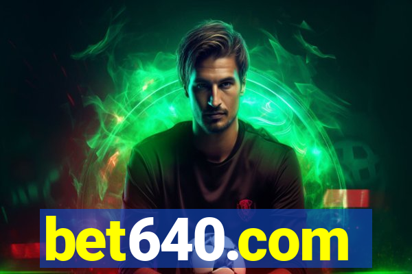 bet640.com