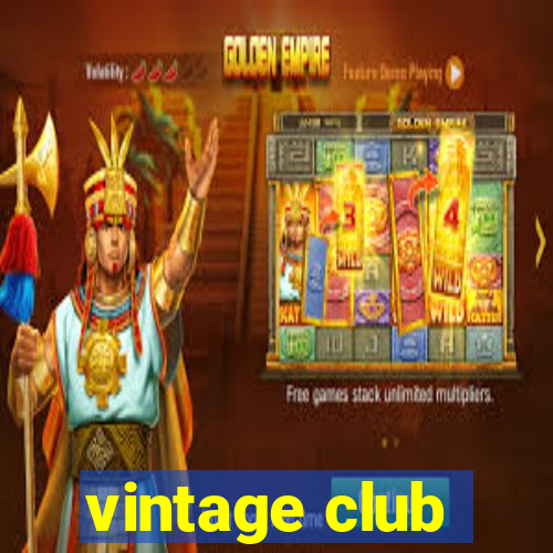 vintage club