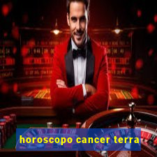 horoscopo cancer terra