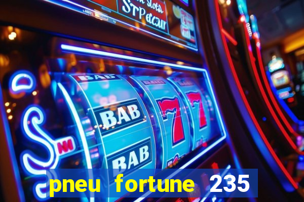 pneu fortune 235 55 r18