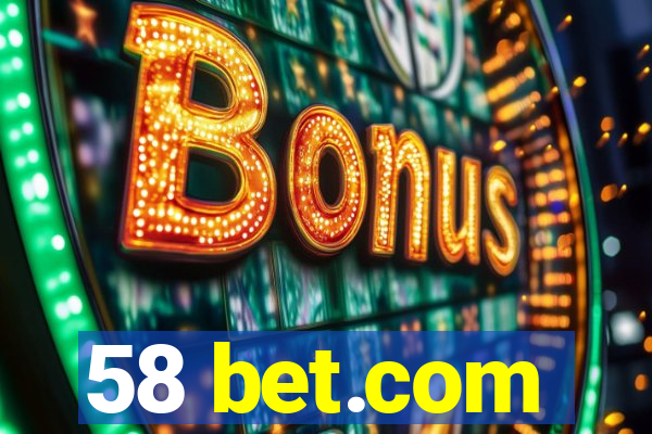 58 bet.com