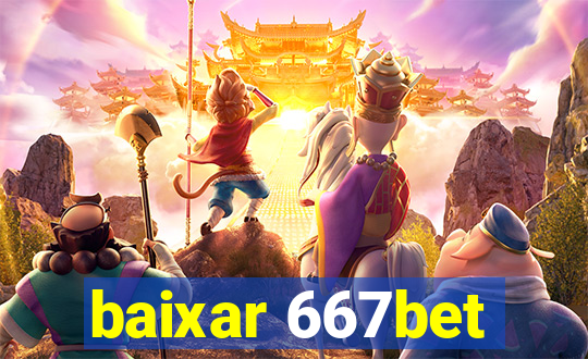 baixar 667bet