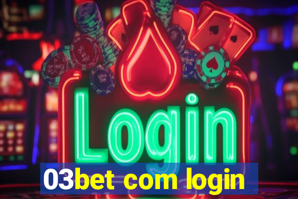 03bet com login