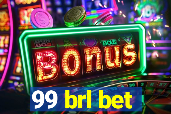 99 brl bet