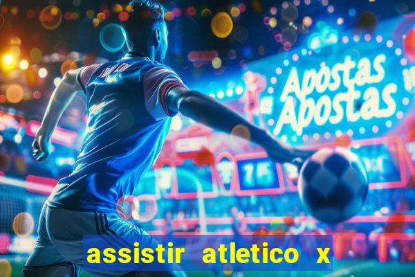 assistir atletico x botafogo futemax