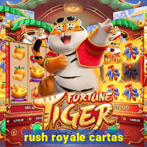 rush royale cartas