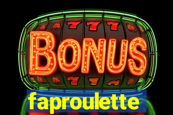 faproulette