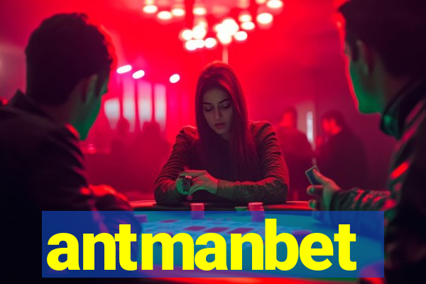 antmanbet