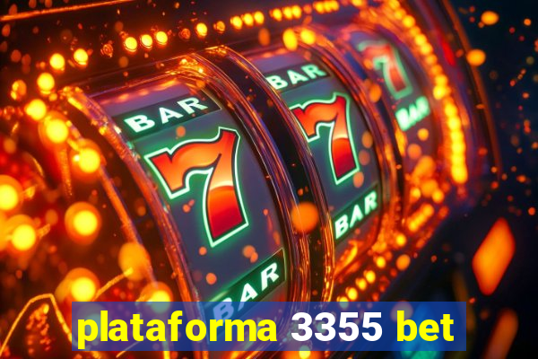 plataforma 3355 bet