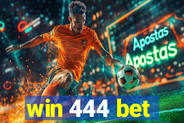 win 444 bet