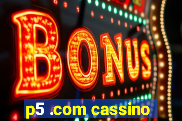 p5 .com cassino