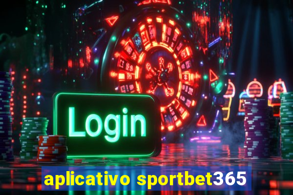 aplicativo sportbet365