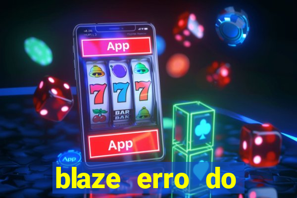 blaze erro do servidor interno