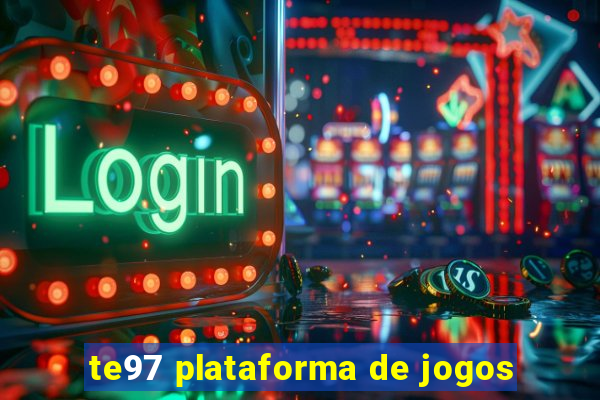 te97 plataforma de jogos