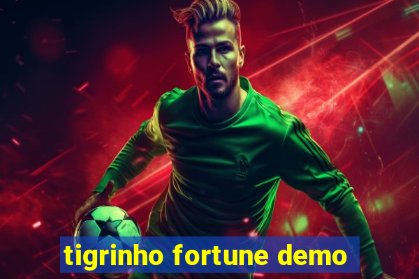 tigrinho fortune demo