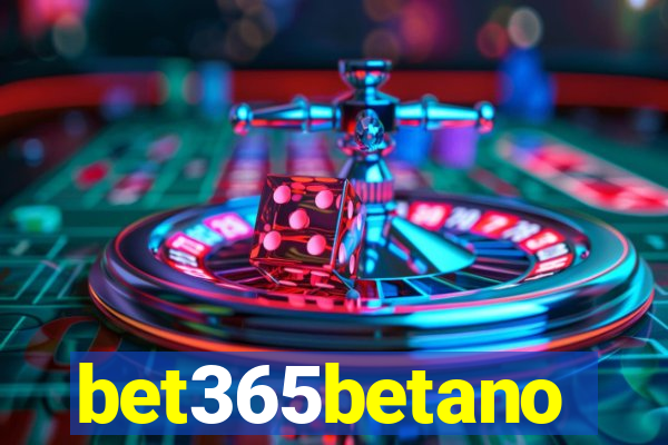 bet365betano