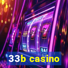 33b casino