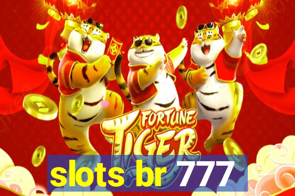 slots br 777