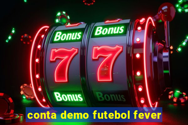 conta demo futebol fever