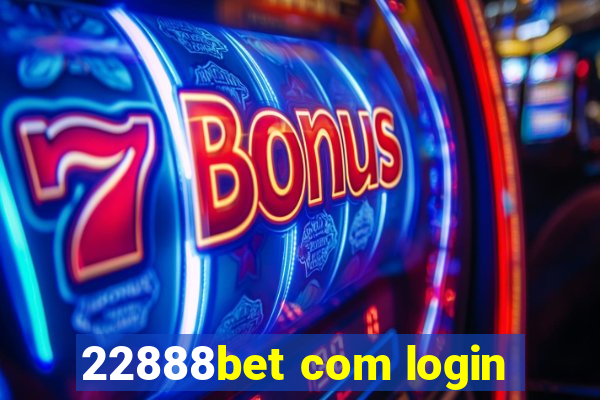 22888bet com login