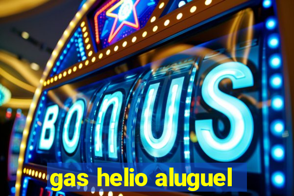 gas helio aluguel