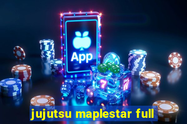 jujutsu maplestar full