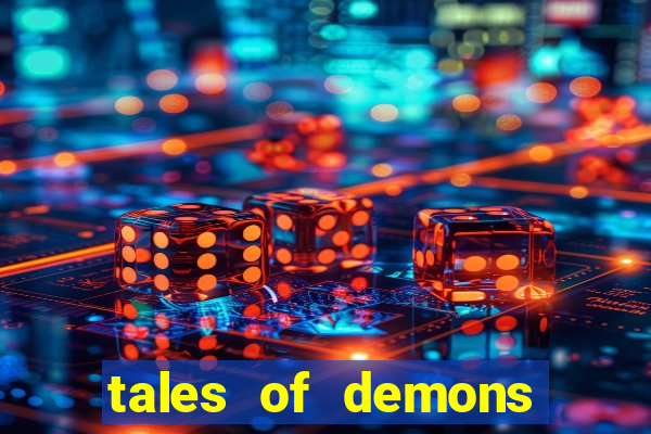 tales of demons and gods saikai