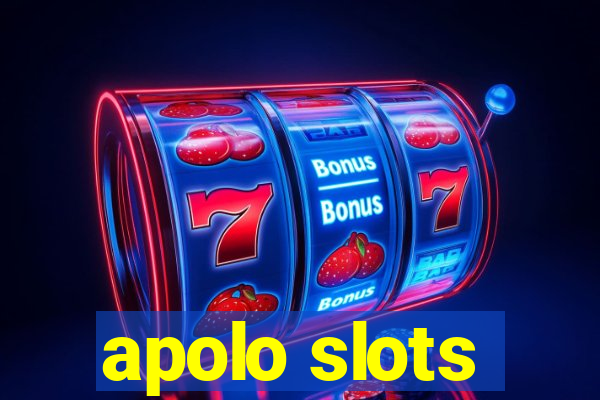 apolo slots