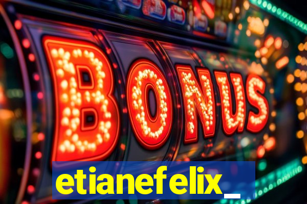 etianefelix_