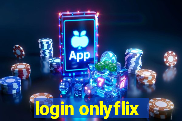 login onlyflix