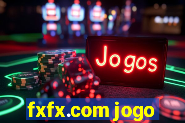 fxfx.com jogo