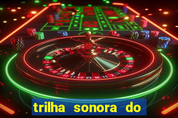 trilha sonora do filme cruzeiro das loucas