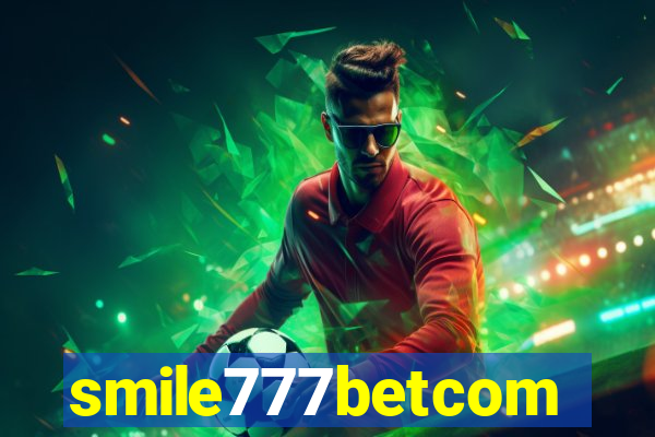 smile777betcom