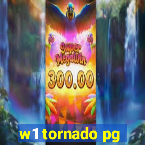 w1 tornado pg