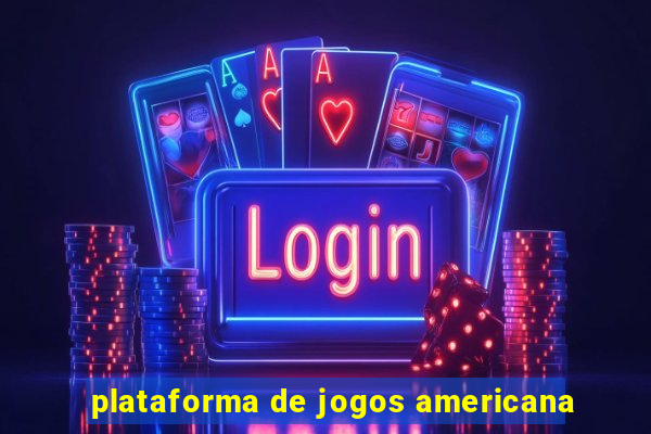 plataforma de jogos americana