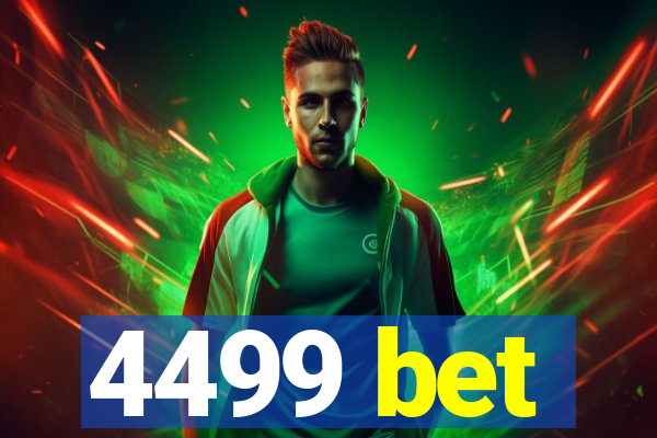 4499 bet