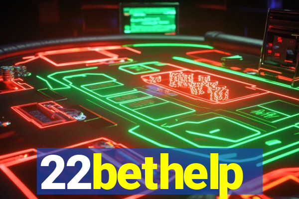 22bethelp