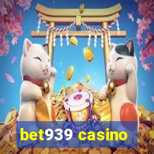 bet939 casino